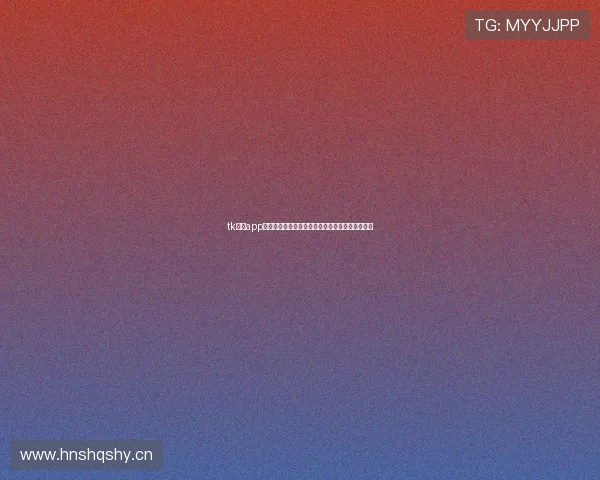 tk体育app官网入口最新官方下载地址安全便捷一键下载指南